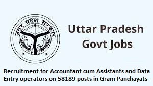 Recruitment For Accountant cum assistants and data entry operators on 58189 posts in Gram Panchayats of UP